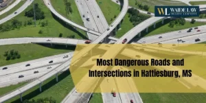 Read more about the article Most Dangerous Roads and Intersections in Hattiesburg, MS