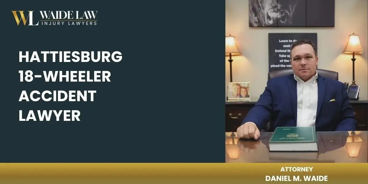 best hattiesburg 18-wheeler accident lawyer best hattiesburg 18-wheeler accident lawyer